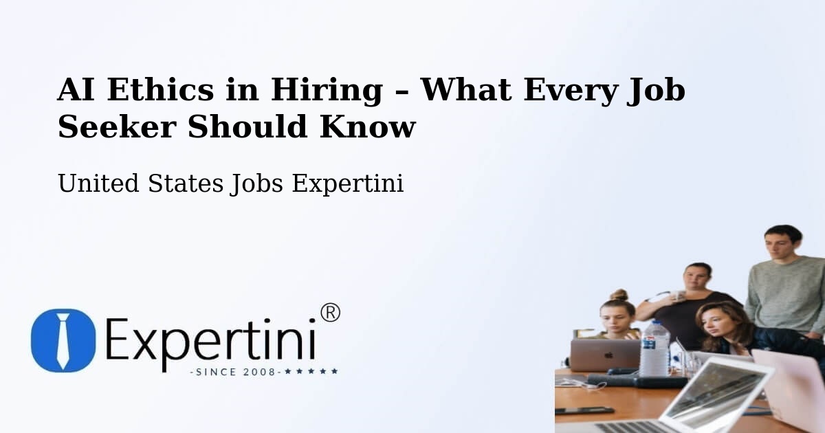 AI Ethics in Recruitment & Hiring – Union - Union, United States Jobs Expertini