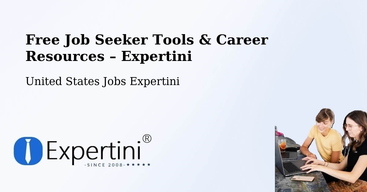 Free Job Seeker Tools & Career Resources – Union - Union, United States Jobs Expertini