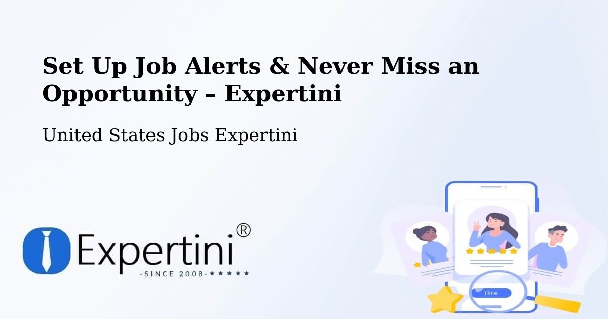 Job Alerts Guide – Get Notified About New Jobs in Union - Union, United States Jobs Expertini