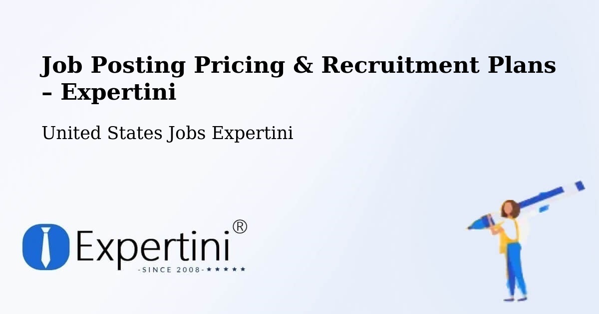 Job Posting Pricing & Recruitment Plans – Union - Union, United States Jobs Expertini